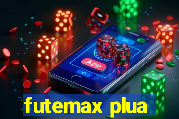 futemax plua